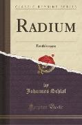 Radium: Erzählungen (Classic Reprint)