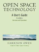 Open Space Technology. A User's Guide.