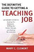 The Definitive Guide to Getting a Teaching Job