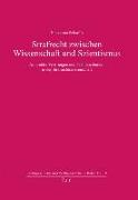 Strafrecht zwischen Wissenschaft und Szientismus