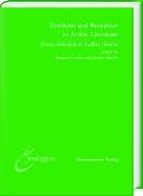 Tradition and Reception in Arabic Literature