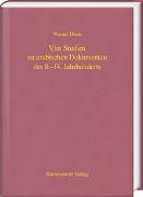 Vier Studien zu arabischen Dokumenten des 8.-14. Jahrhunderts