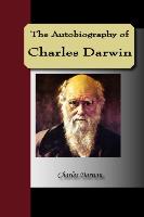 The Autobiography of Charles Darwin