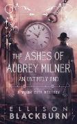 The Ashes of Aubrey Milner