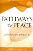 Pathways to Peace: Meditations for a Tranquil Life