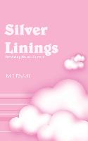 Silver Linings: Surviving Breast Cancer