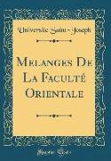 Melanges de la Faculté Orientale (Classic Reprint)