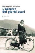 L'azzurro dei giorni scuri