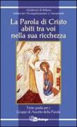 La parola di Cristo abiti tra voi nella sua ricchezza. Testo guida per i gruppi di ascolto della parola