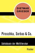 Piroschka, Sorbas & Co