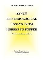 Seven Epistemological Essays from Hobbes to Popper, with Nietzsche, Duhem and Peirce