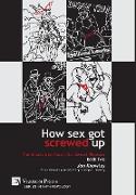 How Sex Got Screwed Up