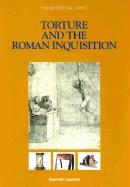 Torture and the Roman Inquisition