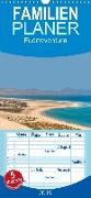 Fuerteventura - Familienplaner hoch (Wandkalender 2019 , 21 cm x 45 cm, hoch)