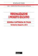 Personalizzazione e progetto educativo. 20° Rapporto sulla Scuola cattolica in Italia