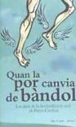 Quan la por canvia de bàndol