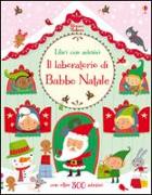 Il laboratorio di Babbo Natale. Con adesivi