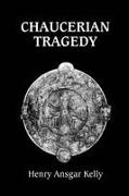 Chaucerian Tragedy