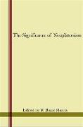 The Significance of Neoplatonism