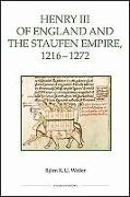 Henry III of England and the Staufen Empire, 1216-1272