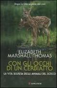 Con gli occhi di un cerbiatto. La vita segreta degli animali del bosco