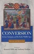 Conversion in Late Antiquity and the Early Middle Ages