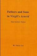 Fathers and Sons in Virgil's Aeneid: Tum Genitor Natum