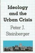 Ideology and the Urban Crisis