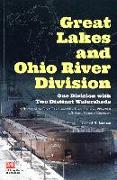 Great Lakes and Ohio River Division: One Division with Two Distinct Watersheds: A History of the Great Lakes and Ohio River Division, 1997-2008, U.S