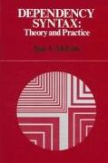 Dependency Syntax: Theory and Practice