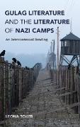 Gulag Literature and the Literature of Nazi Camps