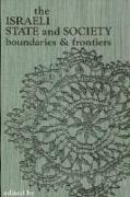 The Israeli State and Society: Boundaries and Frontiers