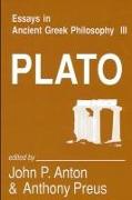 Essays in Ancient Greek Philosophy III: Plato