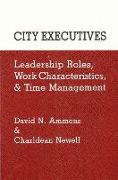 City Executives: Leadership Roles, Work Characteristics, and Time Management