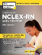 Cracking the NCLEX-RN with CD-ROM, 10th Edition
