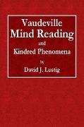 Vaudeville Mind Reading and Kindred Phenomena