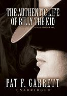 The Authentic Life of Billy the Kid