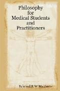 Philosophy for Medical Students and Practitioners