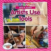 Artists Use Tools