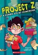 A Zombie Ate My Homework (Project Z #1), 1