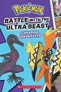 Battle with the Ultra Beast (Pokémon: Graphic Collection): Volume 1