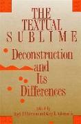 The Textual Sublime: Deconstruction and Its Differences