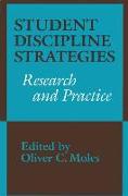 Student Discipline Strategies: Research and Practice
