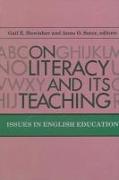 On Literacy and Its Teaching: Issues in English Education