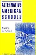 Alternative American Schools: Ideals in Action