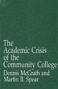 The Academic Crisis of the Community College