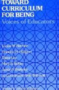 Toward Curriculum for Being: Voices of Educators