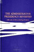 The Administrative Presidency Revisited: Public Lands, the Blm, and the Reagan Revolution