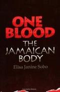 One Blood: The Jamaican Body