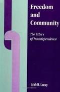 Freedom and Community: The Ethics of Interdependence